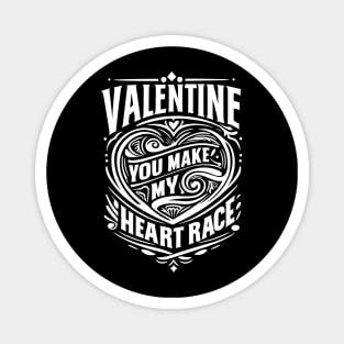Valentine, You Make My Heart Race Magnet